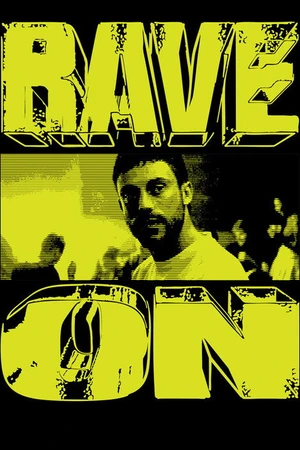 Постер к фильму Rave On (2025)