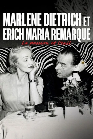 Постер к фильму Erich Maria Remarque und Marlene Dietrich - Flucht in die Liebe (2025)
