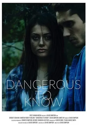 Постер к фильму Dangerous to Know (2020)