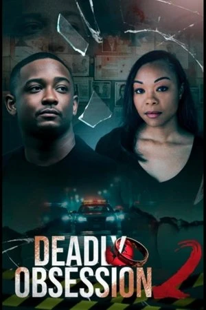 Постер к фильму Deadly Obsession 2 (2025)