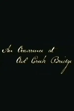 Постер к фильму An Occurrence at Owl Creek Bridge (2005)