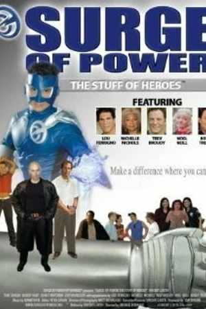 Постер к фильму Surge of Power: The Stuff of Heroes (2004)