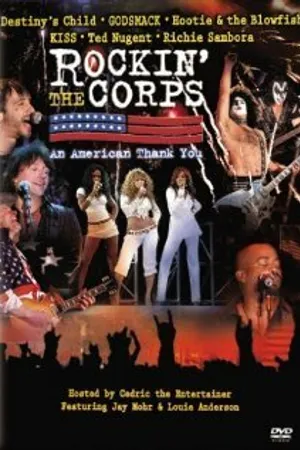 Постер к фильму Rockin' the Corps: An American Thank You (2005)