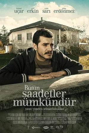 Постер к фильму Bütün Saadetler Mümkündür (2017)