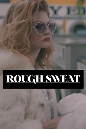 Постер к фильму Rough Sweat (2016)