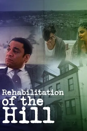 Постер к фильму Rehabilitation of the Hill (2018)