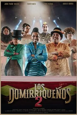 Постер к фильму Los Domirriqueños 2 (2019)