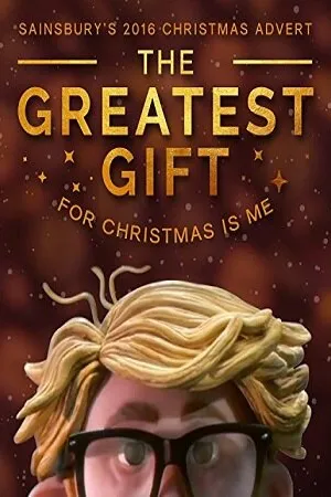 Постер к мультфильму Sainsbury's: The Greatest Gift (2016)