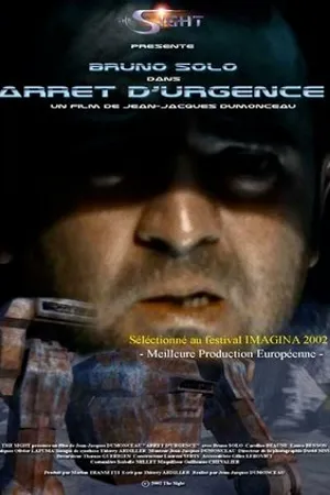 Постер к фильму Arrêt d'urgence (2003)