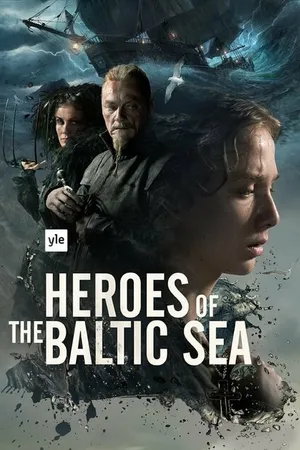 Постер к сериалу Heroes of the Baltic Sea (2016)