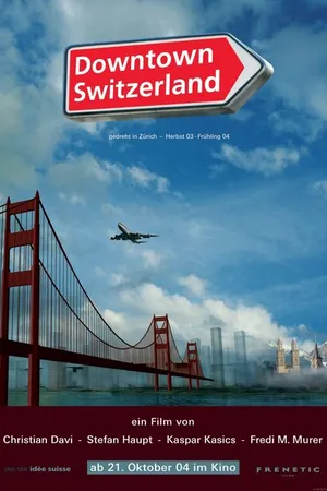 Постер к фильму Downtown Switzerland (2004)