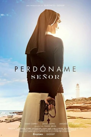 Постер к сериалу Прости меня, Господи (2017)