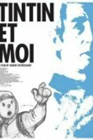 Постер к фильму Тинтин и я (2003)