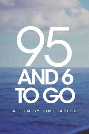 Постер к фильму 95 and 6 to Go (2016)