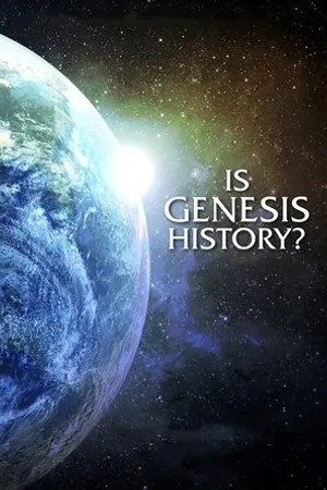 Постер к фильму Is Genesis History? (2017)