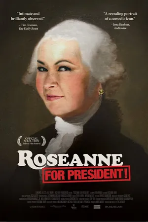 Постер к фильму Roseanne for President! (2015)