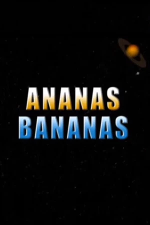 Постер к мультфильму Ананас Бананас (2004)