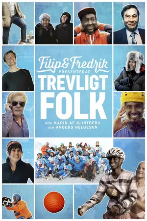 Постер к фильму Filip & Fredrik presenterar Trevligt folk (2015)
