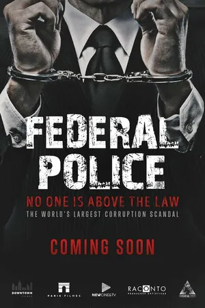 Постер к фильму Polícia Federal: A Lei é para Todos (2017)