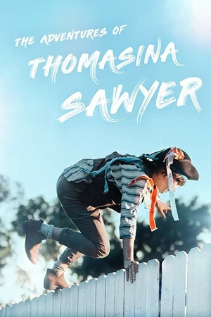 Постер к фильму The Adventures of Thomasina Sawyer (2018)