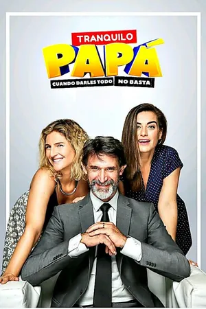 Постер к сериалу Успокойся, папа (2017 - 2018)