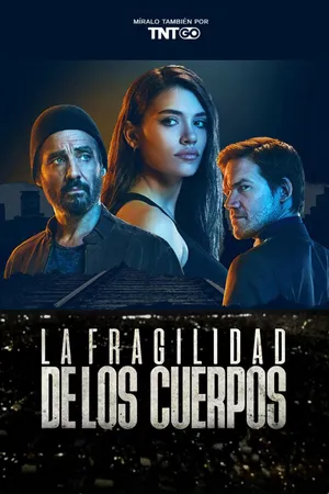 Постер к сериалу Хрупкость тел (2017)