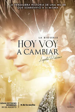 Постер к сериалу Hoy voy a cambiar (2017)