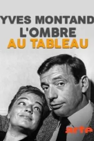Постер к фильму Yves Montand, l'ombre au tableau (2016)