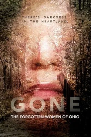 Постер к сериалу Gone: The Forgotten Women of Ohio (2017)