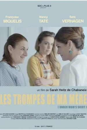Постер к фильму Les trompes de ma mère (2017)
