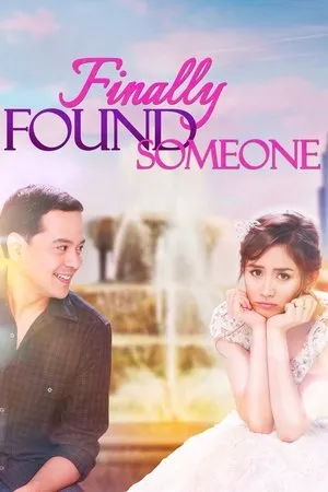 Постер к фильму Finally Found Someone (2017)