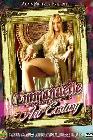 Постер к фильму Emmanuelle the Private Collection: The Art of Ecstasy (2003)