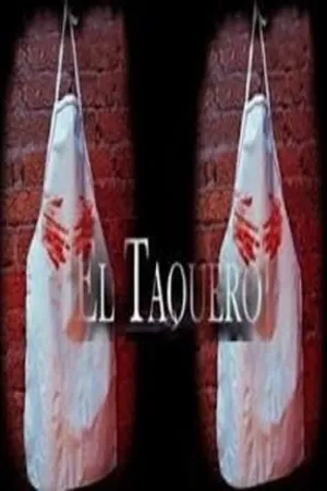Постер к фильму El taquero (2004)