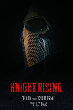 Постер к фильму Knight Rising (2017)