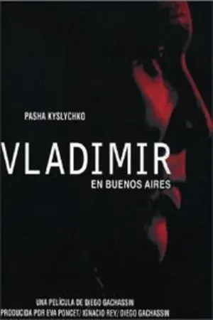 Постер к фильму Владимир в Буэнос-Айресе (2002)