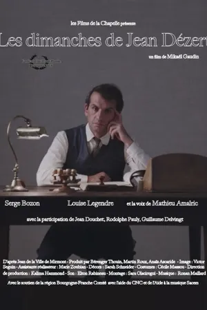 Постер к фильму Les dimanches de Jean Dézert (2017)