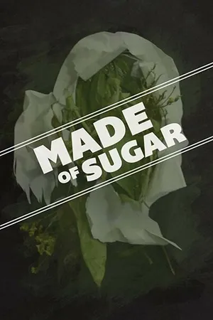 Постер к фильму Made of Sugar (2016)