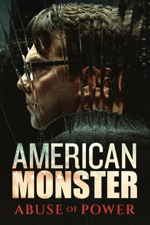 Постер к сериалу Американский монстр: Злоупотребление властью (2025)
