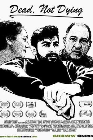 Постер к фильму Dead, Not Dying (2017)