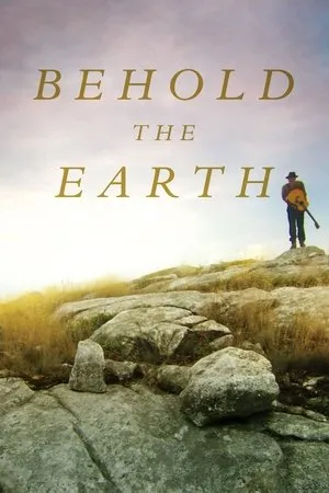 Постер к фильму Behold the Earth (2017)