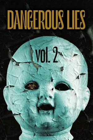 Постер к фильму Dangerous Lies Vol. 2 (2017)