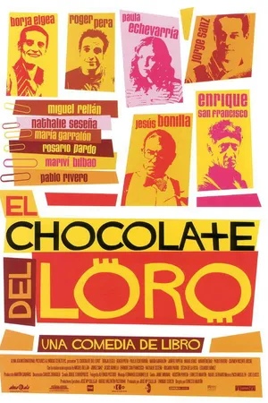 Постер к фильму El chocolate del loro (2004)