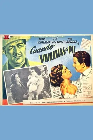 Постер к фильму Cuando vuelvas a mí (1953)