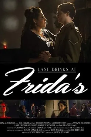 Постер к фильму Last Drinks at Frida's (2017)