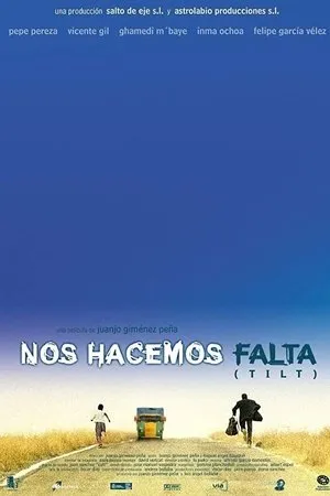Постер к фильму Nos hacemos falta (Tilt) (2001)