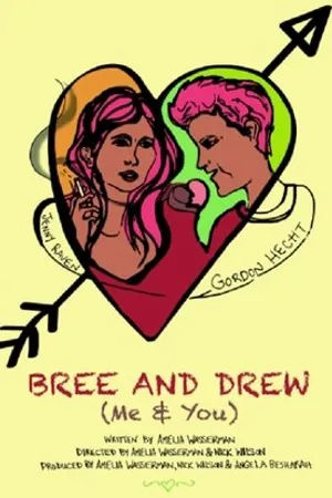 Постер к фильму Bree and Drew (Me & You) (2018)