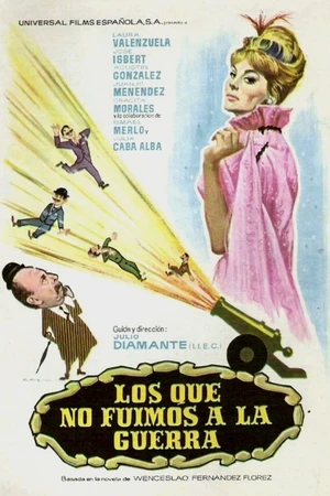 Постер к фильму Los que no fuimos a la guerra (1962)