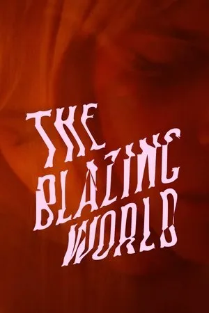Постер к фильму The Blazing World (2018)