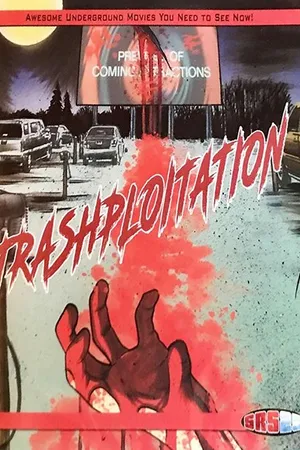 Постер к фильму Trashsploitation (2018)