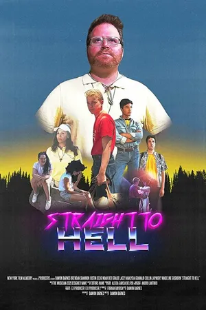 Постер к фильму Straight to Hell (2019)